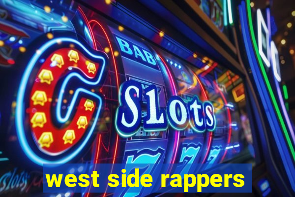 west side rappers